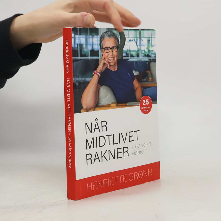 Henriette Grønn Når midtlivet rakner
