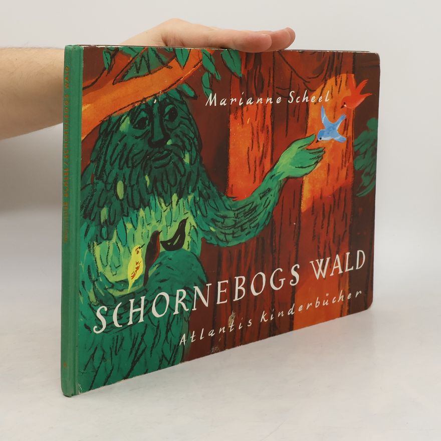 Marianne Scheel Schornebogs Wald