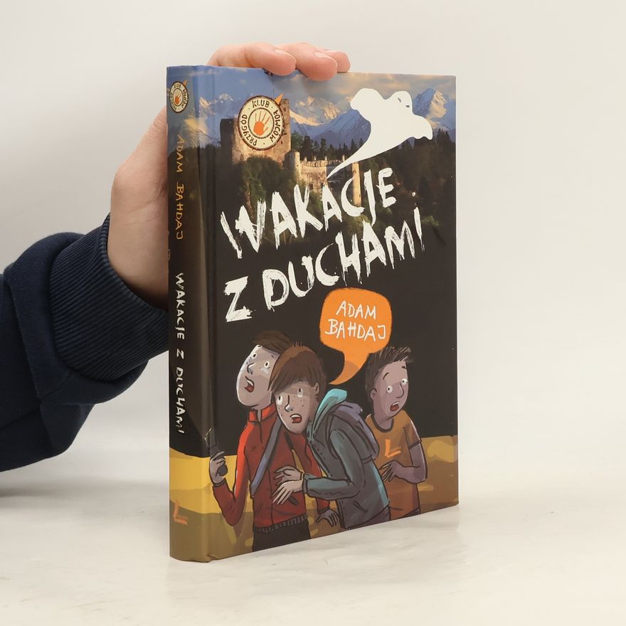 Adam Bahdaj Wakacje z duchami