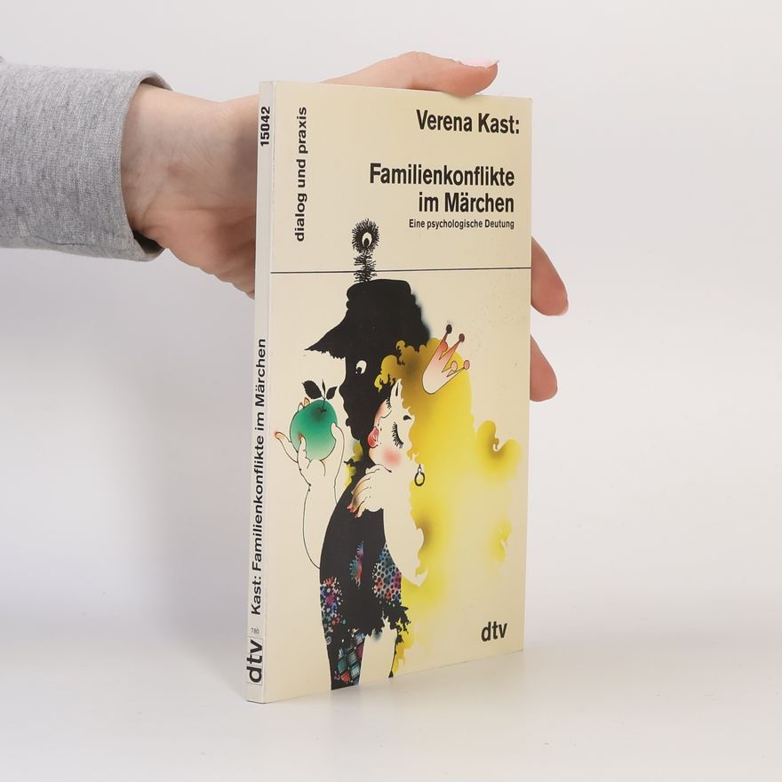 Verena Kast Familienkonflikte im Märchen