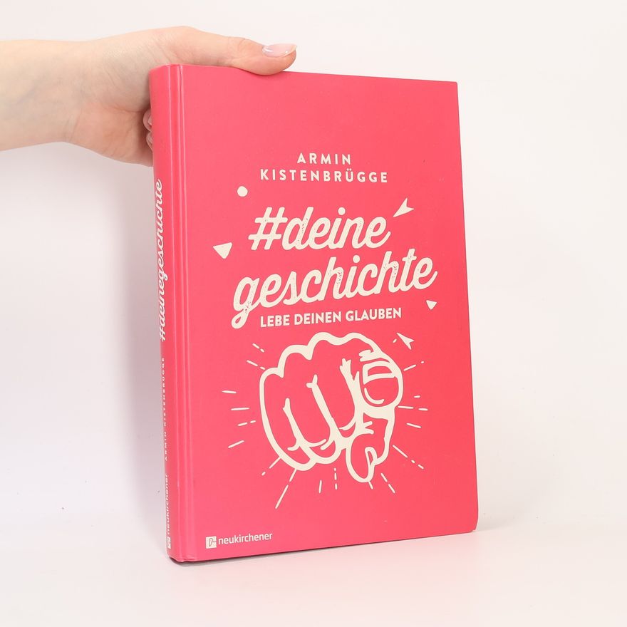 Armin Kistenbrügge #deinegeschichte - Lebe deinen Glauben
