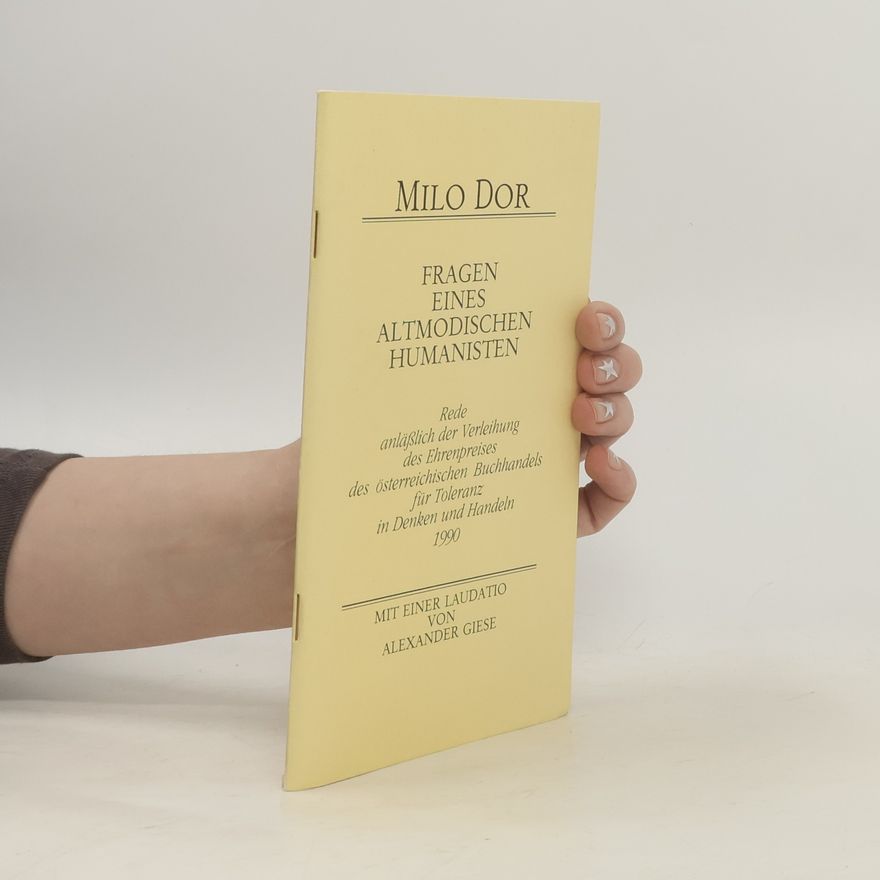 Milo Dor Fragen eines altmodischen Humanisten