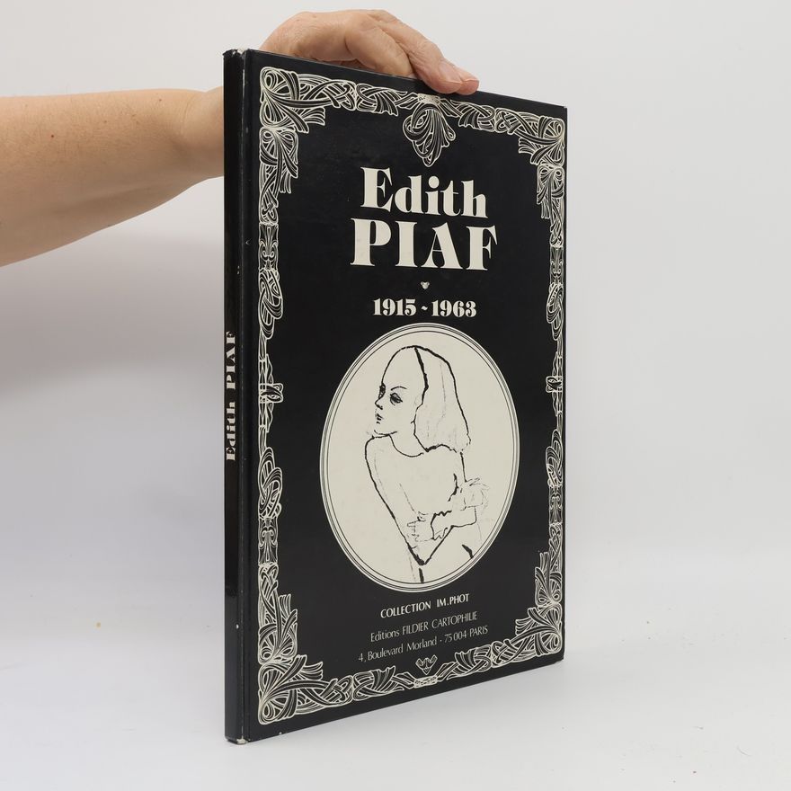Kolektiv autorů Edith Piaf 1915-1963
