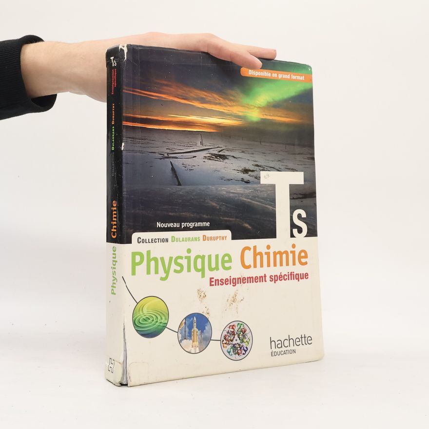 André Durupthy Dulaurans Durupthy: Physique-Chimie T S