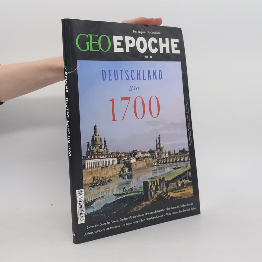 Mathias Mesenhöller GEO Epoche 98/2019 - Deutschland um 1700