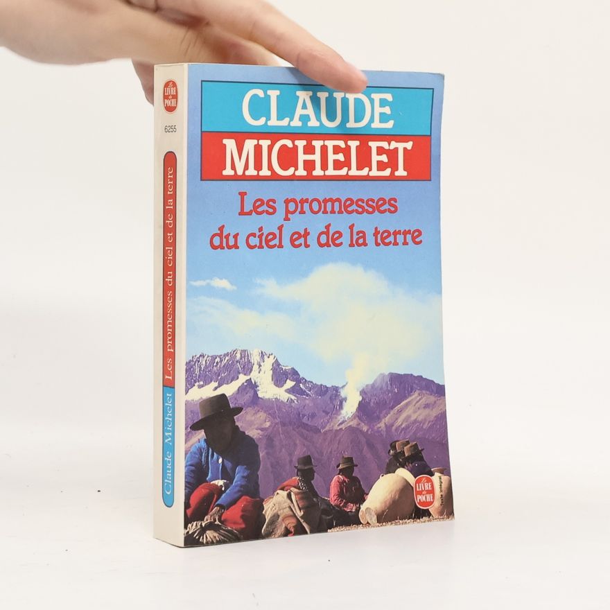 Claude Michelet Les Promesses du ciel et de la terre