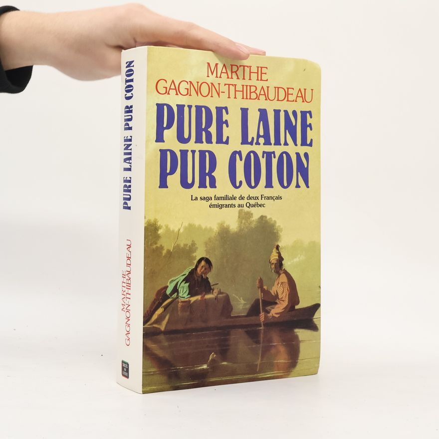 Marthe Gagnon-Thibaudeau Pure laine pur coton