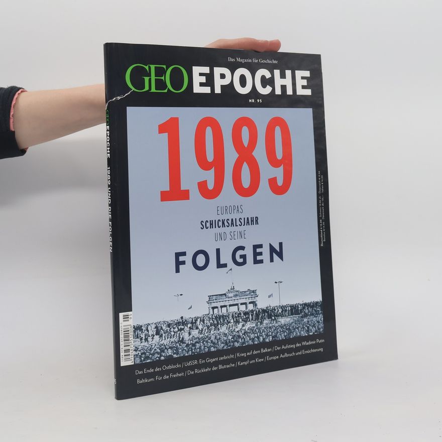 Schaper Michael GEO Epoche 95/2019 - 1989 Europas Schicksalsjahr und seine Folgen