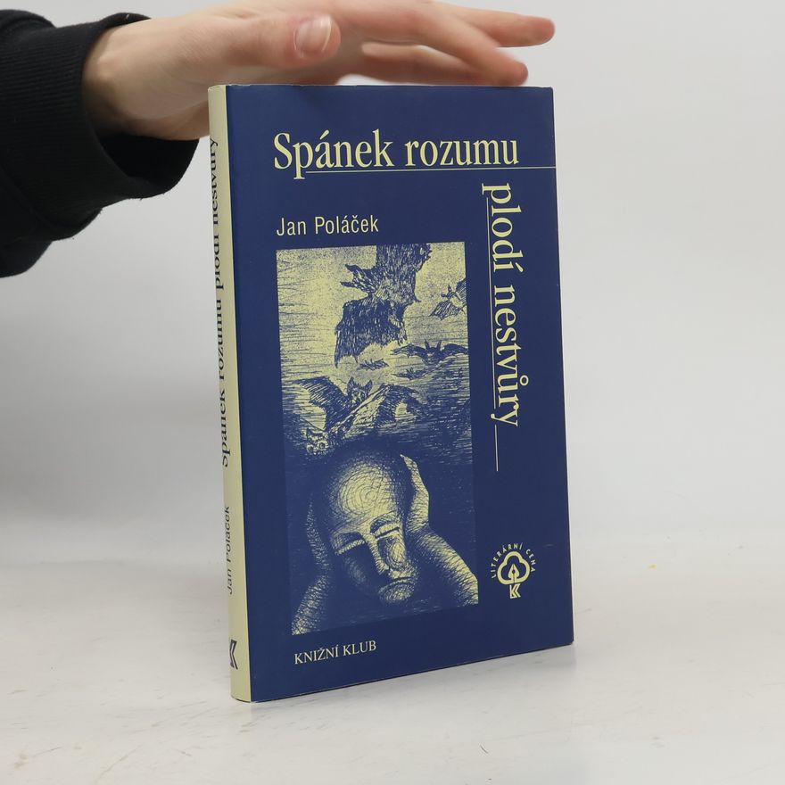 Jan Poláček Spánek rozumu plodí nestvůry