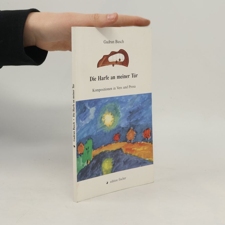 Gudrun Busch Die Harfe an meiner Tür