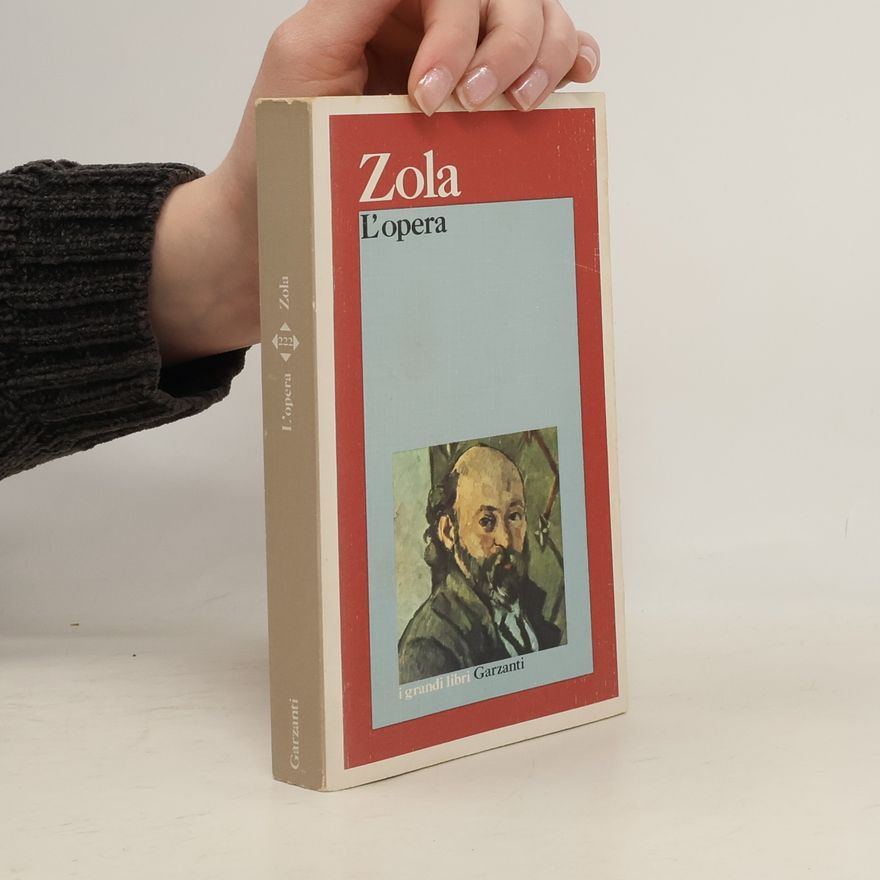 Émile Zola I grandi libri - 222: L'opera