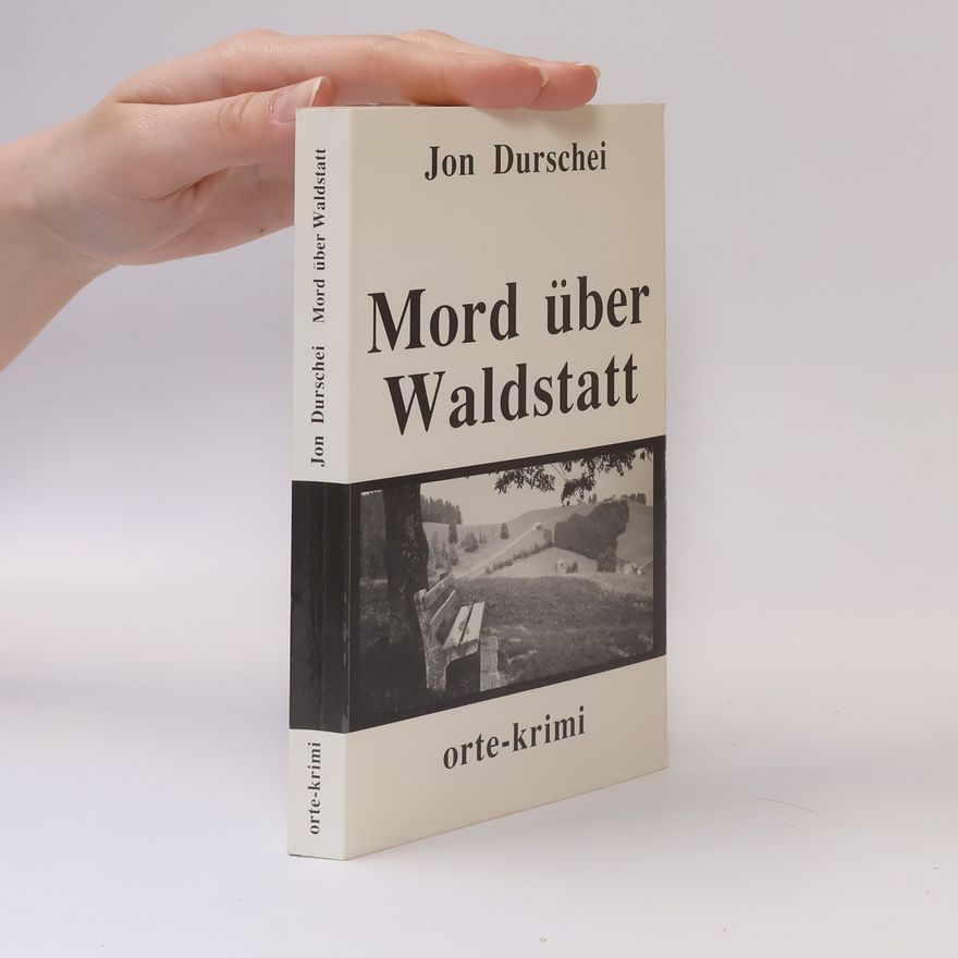 Jon Durschei Mord über Waldstatt