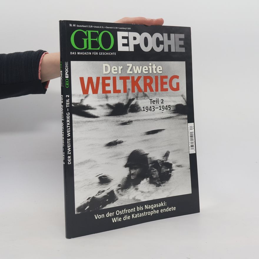 Anja Herold GEO EPOCHE - 44: Der Zweite Weltkrieg