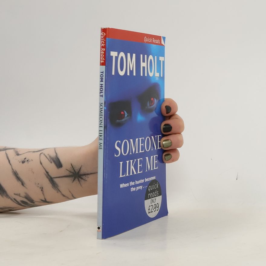 Tom Holt Quick Reads: Someone Like Me