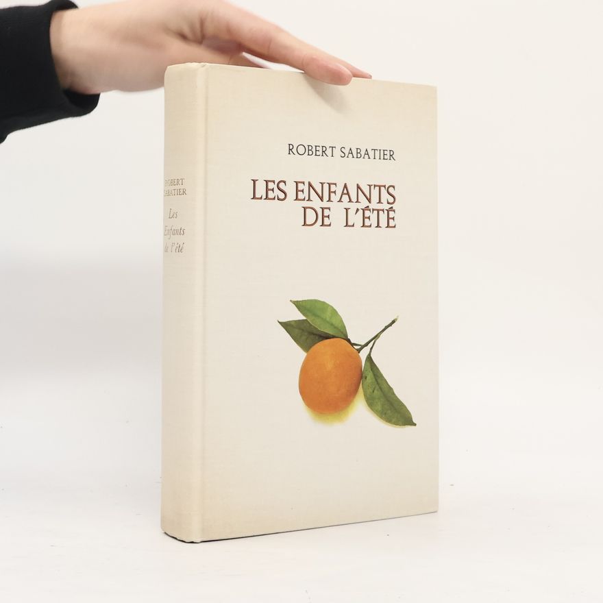 Robert Sabatier Les Enfants de l'été