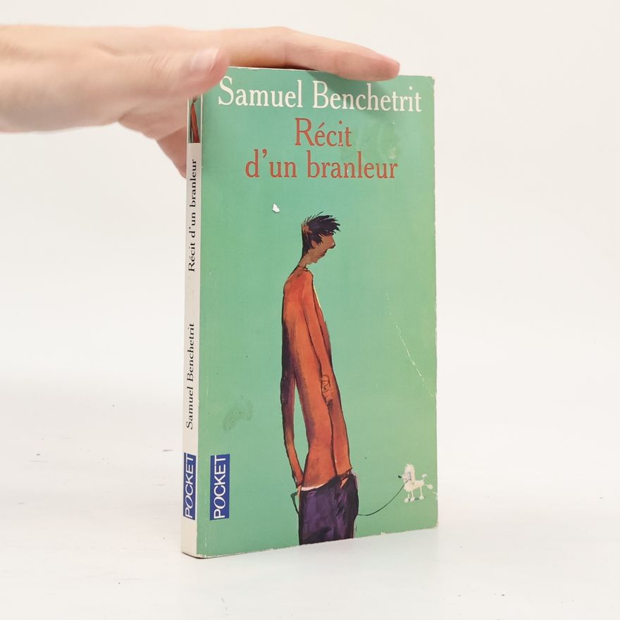 Samuel Benchetrit Récit d'un branleur