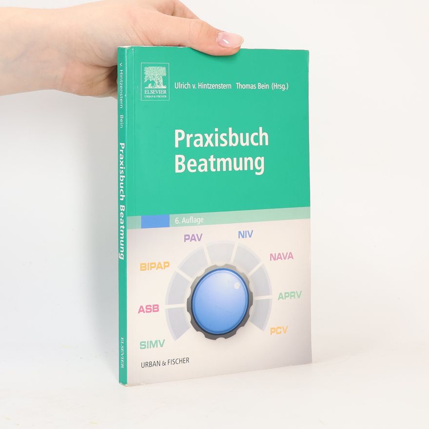 Thomas Bein Praxisbuch Beatmung