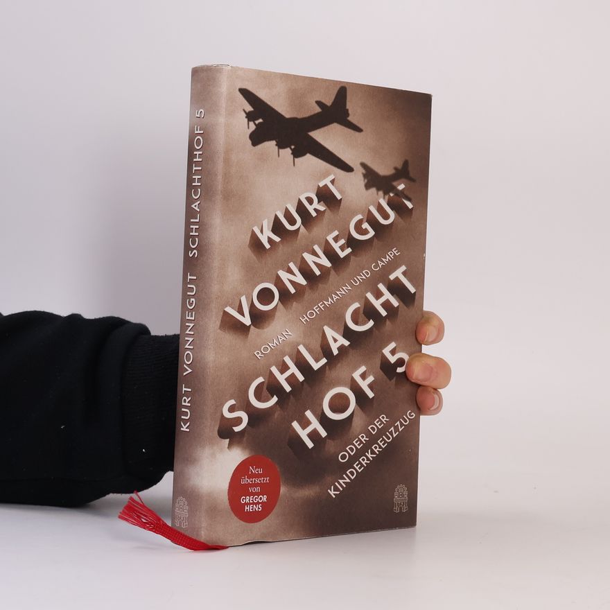 Kurt Vonnegut Schlachthof 5 oder Der Kinderkreuzzug