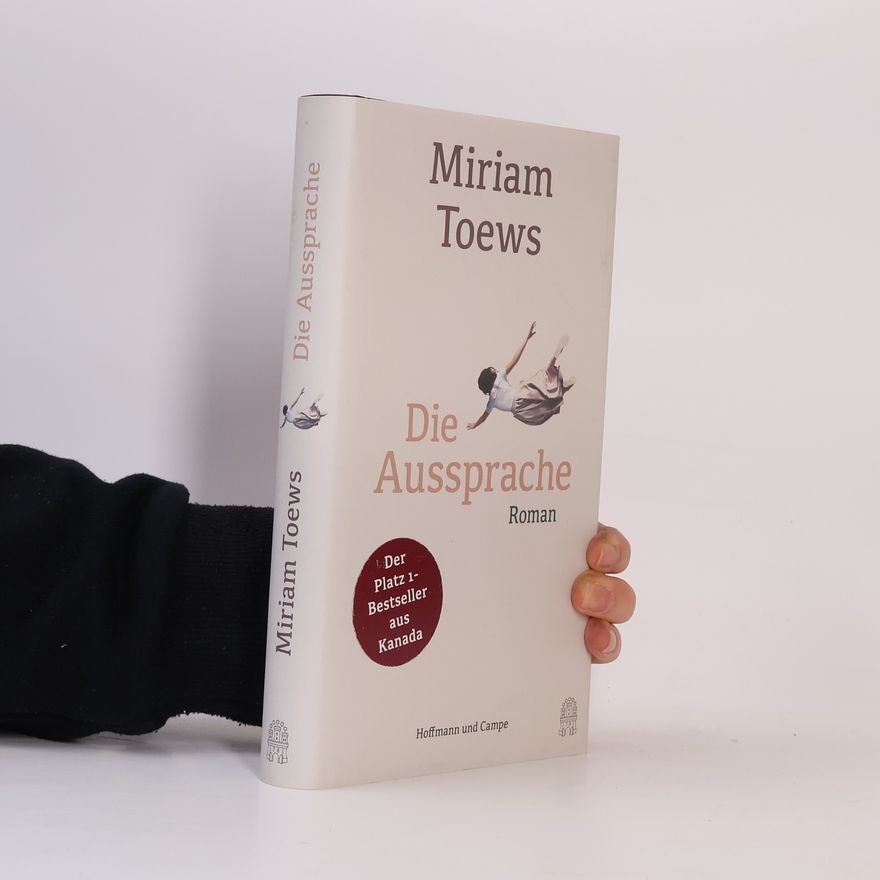 Miriam Toews Die Aussprache
