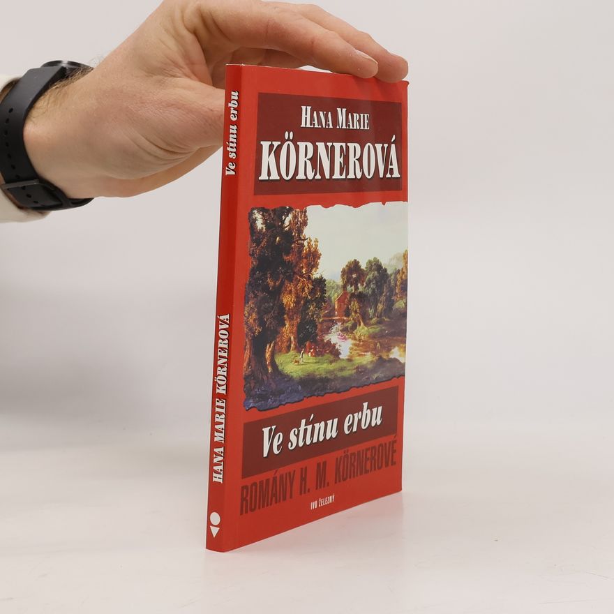 Hana Marie Körnerová Ve stínu erbu