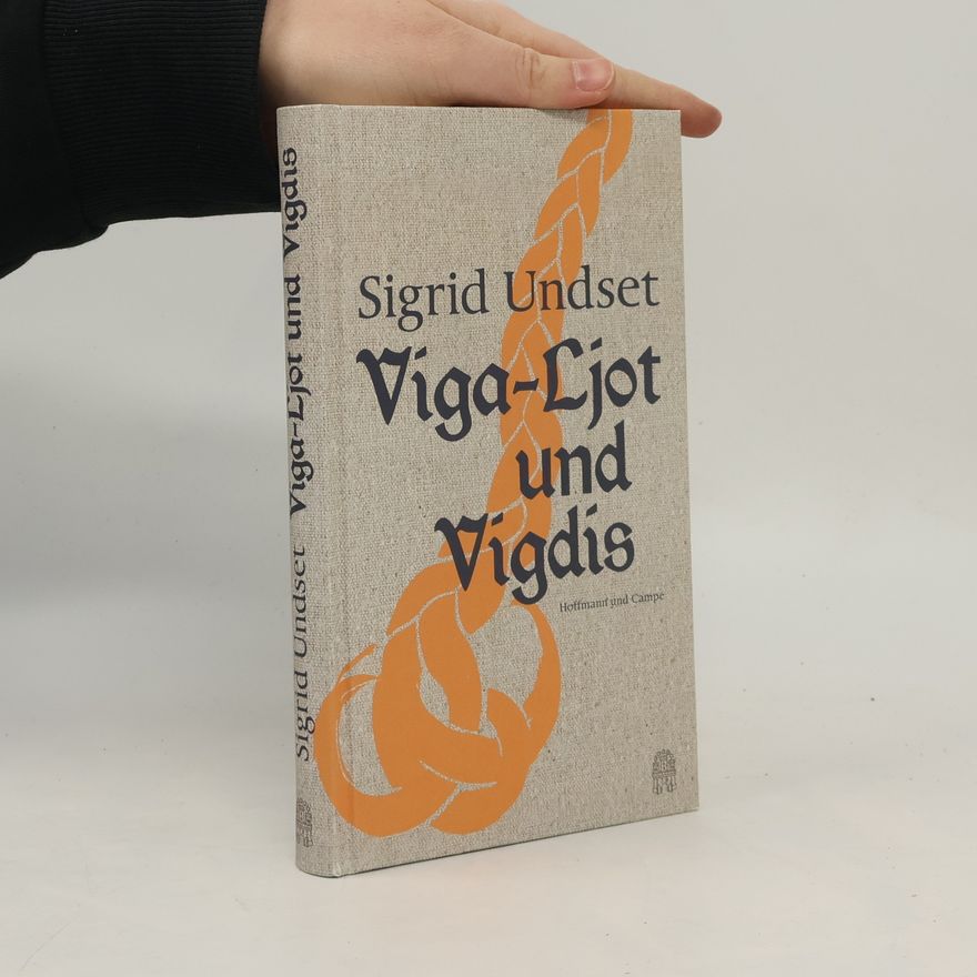 Sigrid Undset Viga-Ljot und Vigdis