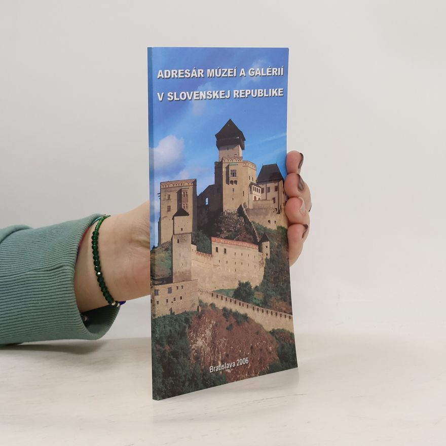 Various authors Adresár múzeí v Slovenskej republike