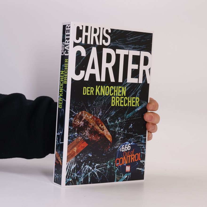 Chris Carter Der Knochenbrecher
