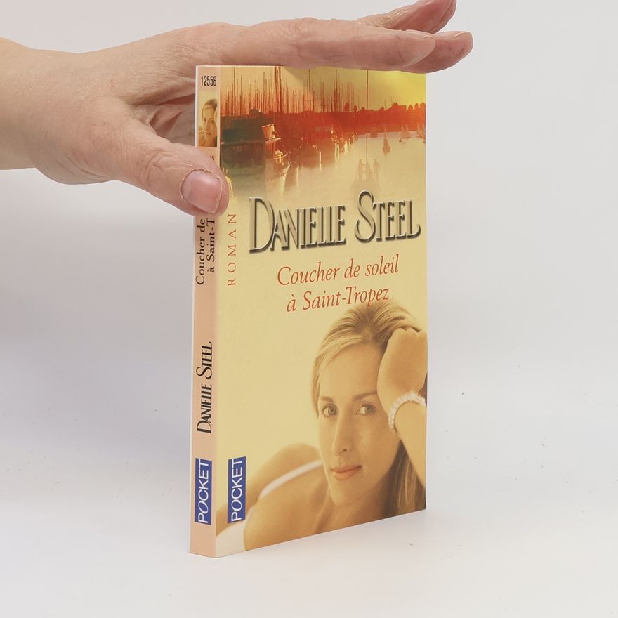 Danielle Steel Coucher de soleil à Saint-Tropez