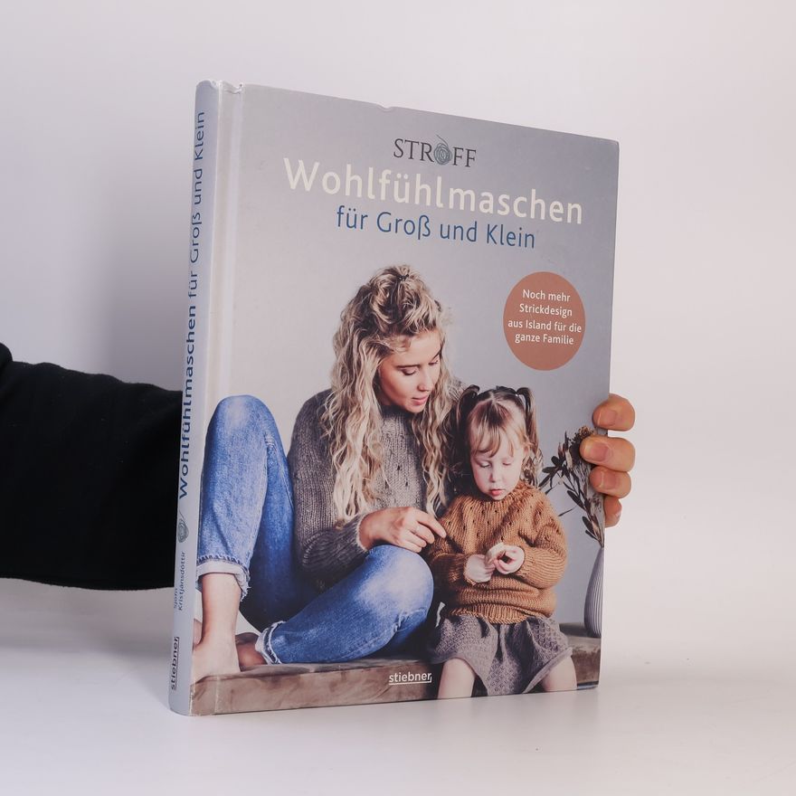 Sjöfn Kristjánsdóttir Wohlfühlmaschen für Groß und Klein