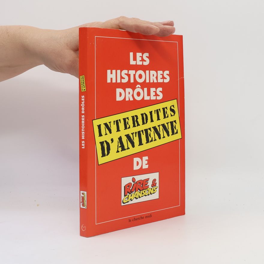 Autorenkollektiv Les histoires drôles interdites d'antenne de Rire & Chansons