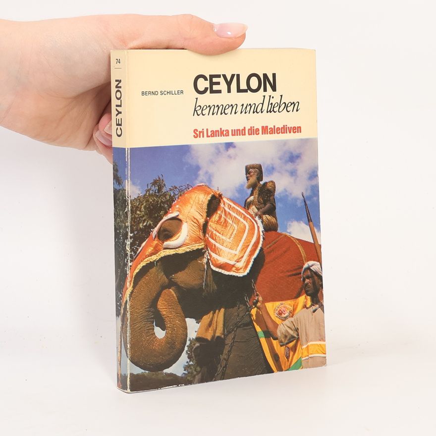 Bernd Schiller Ceylon kennen und lieben