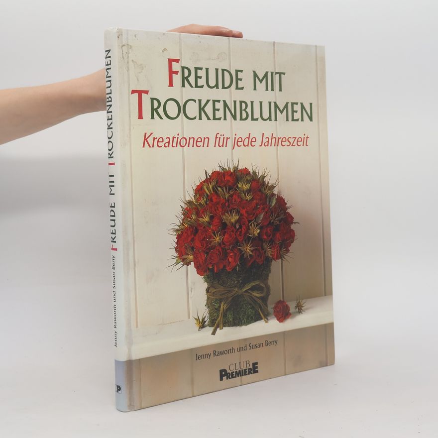 Susan Berry Freude mit Trockenblumen
