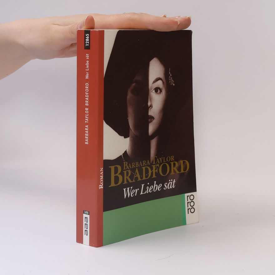 Barbara Taylor Bradford Wer Liebe sät
