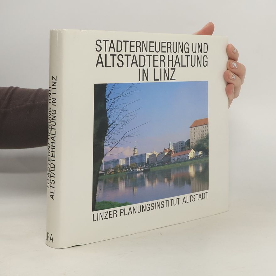 Hans Koepf Stadterneuerung und Altstadterhaltung in Linz