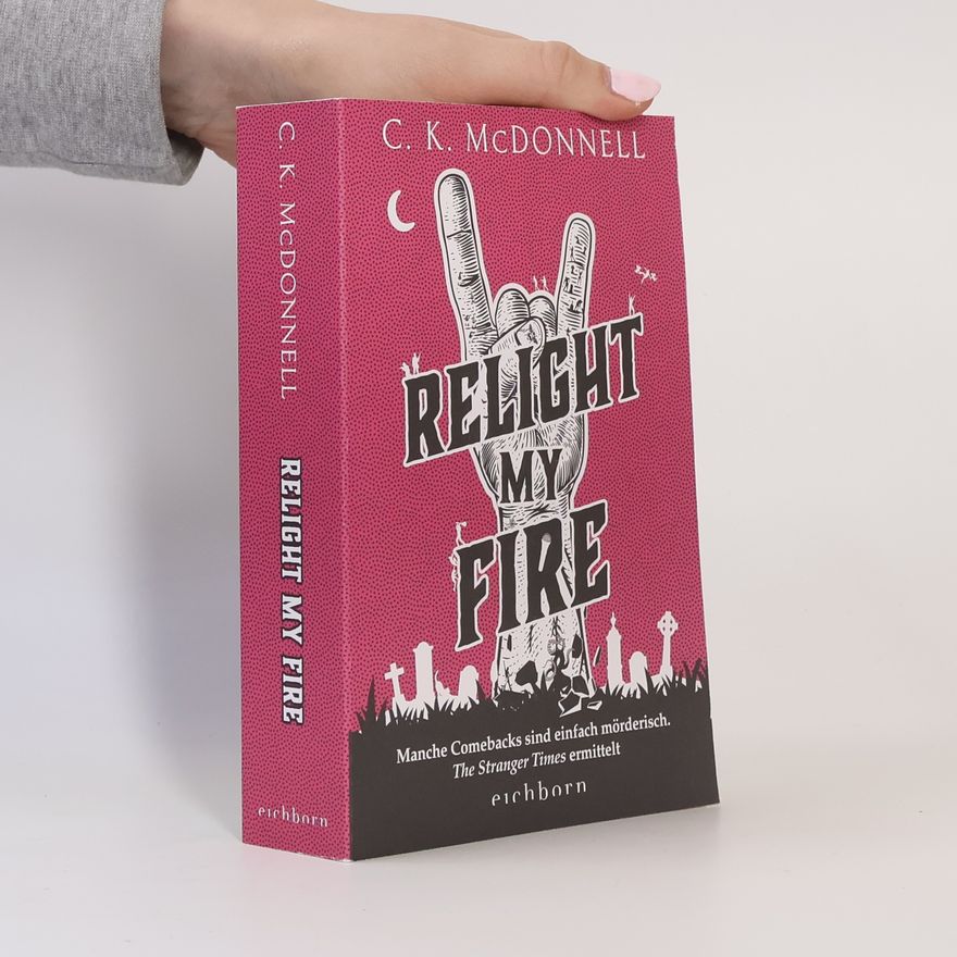 Caimh McDonnell The Stranger Times: Relight My Fire