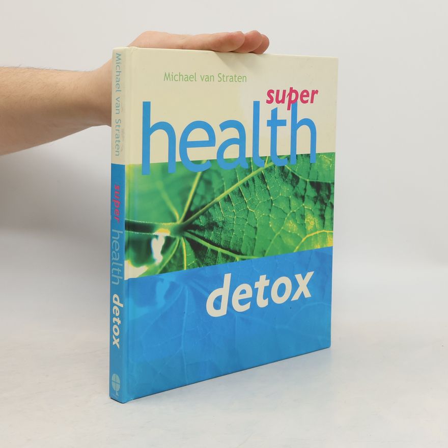 Michael van Straten Super Health Detox