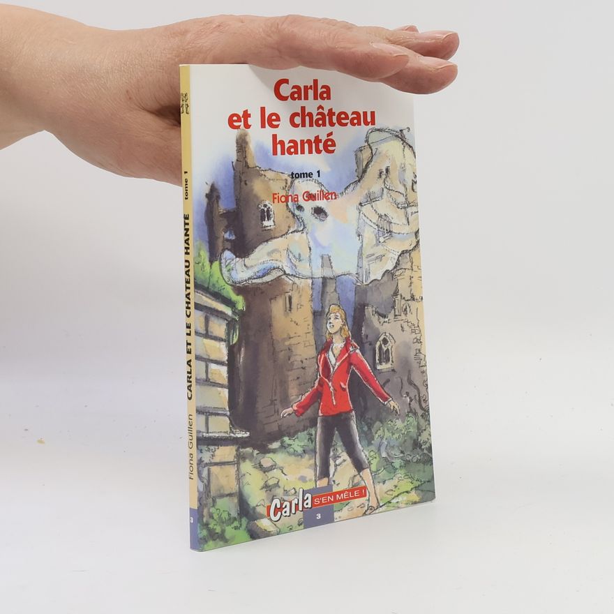Fiona Guillen Carla et le château hanté