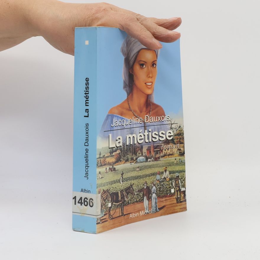 Jacqueline Dauxois La métisse