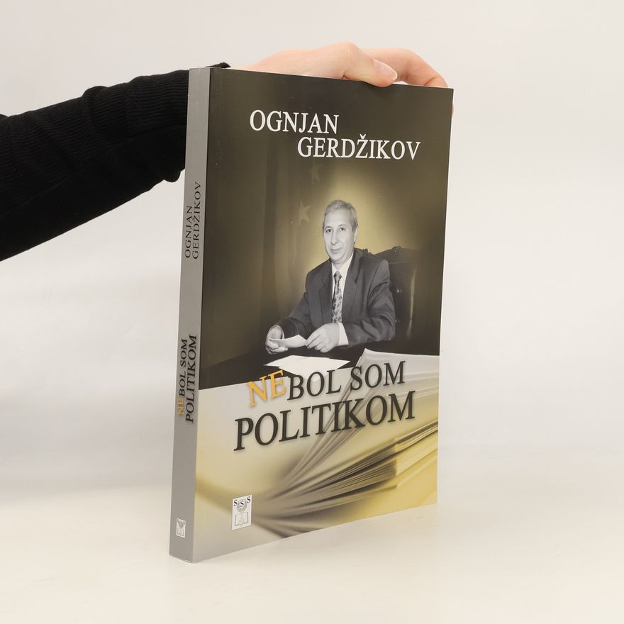 Gerdžikov Ognjan Nebol som politikom