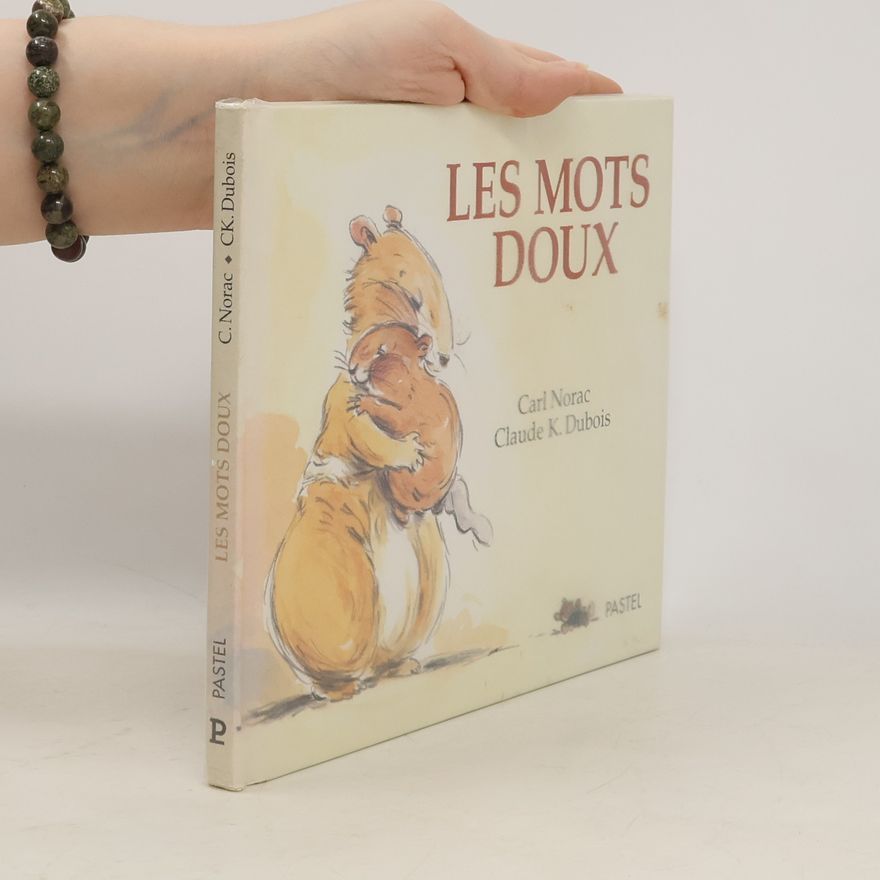 Carl Norac Les mots doux