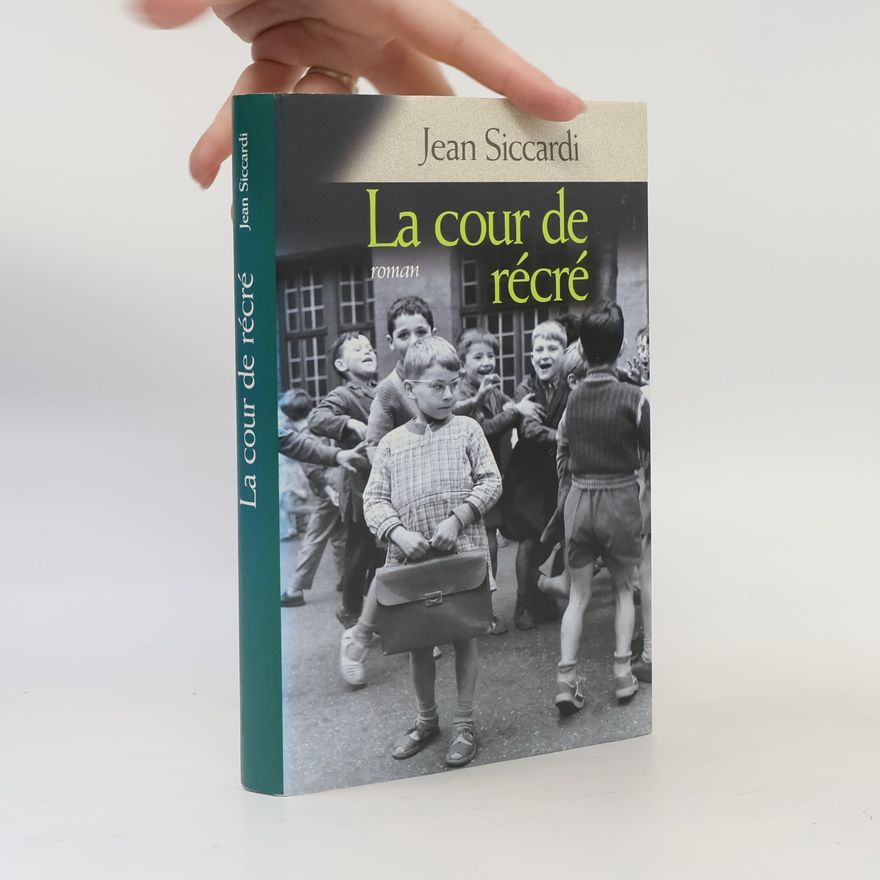 Jean Siccardi La cour de récré