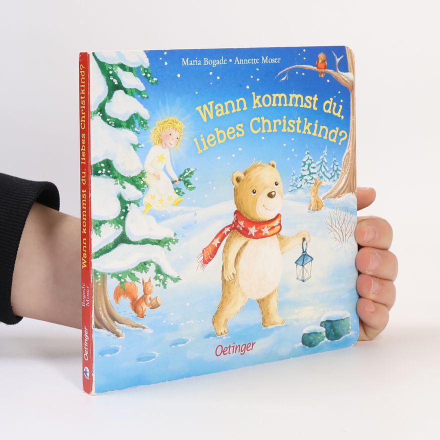 Maria Bogade Wann kommst du, liebes Christkind?