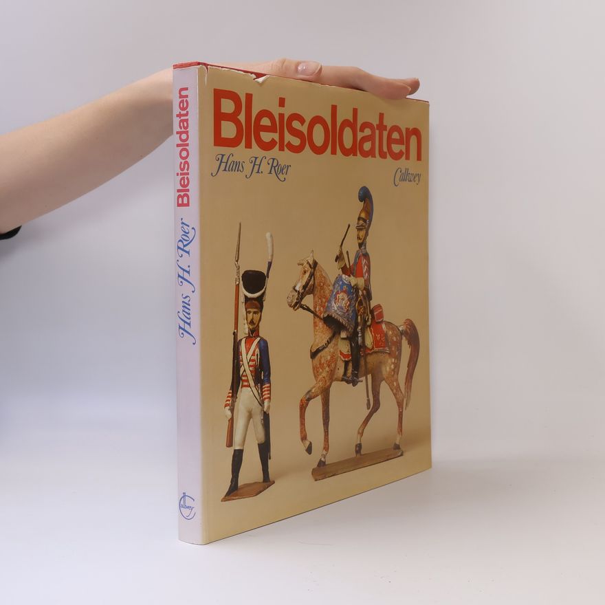 Hans H. Roer Bleisoldaten