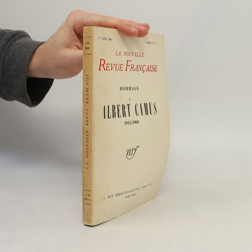 Various authors La Nouvelle Revue Française. Hommage à Albert Camus - 1913-1960