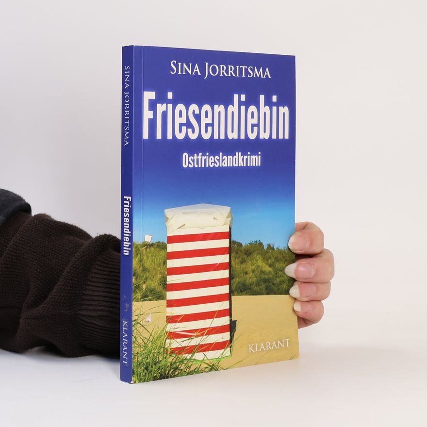Sina Jorritsma Friesendiebin. Ostfrieslandkrimi