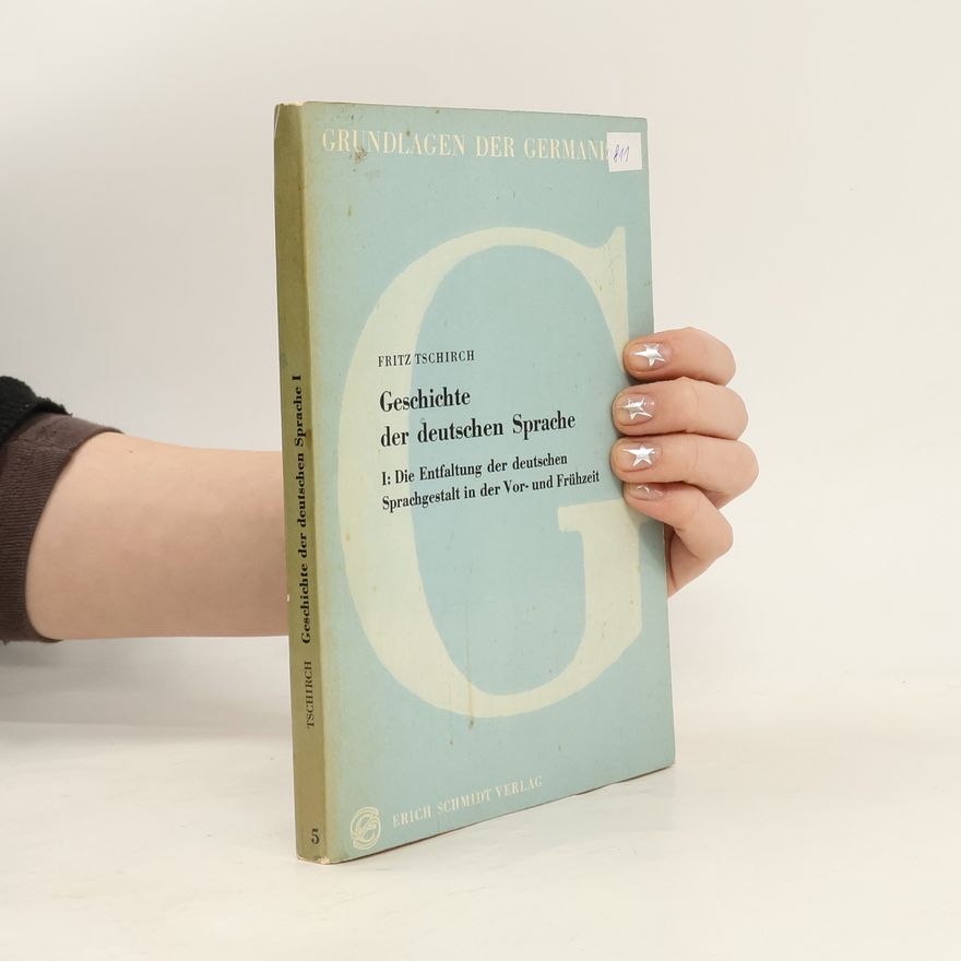 Fritz Tschirch Geschichte der deutschen Sprache I