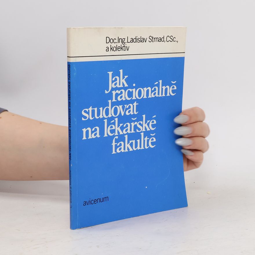 Ladislav Strnad Jak racionálně studovat na lékařské fakultě