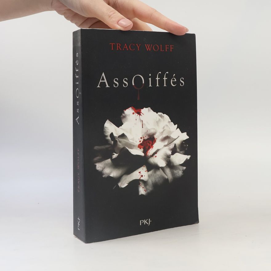 Tracy Wolff Assoiffés