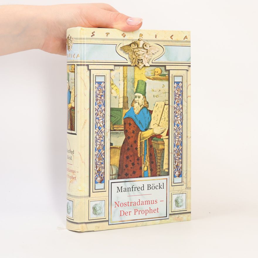 Manfred Böckl Nostradamus - Der Prophet