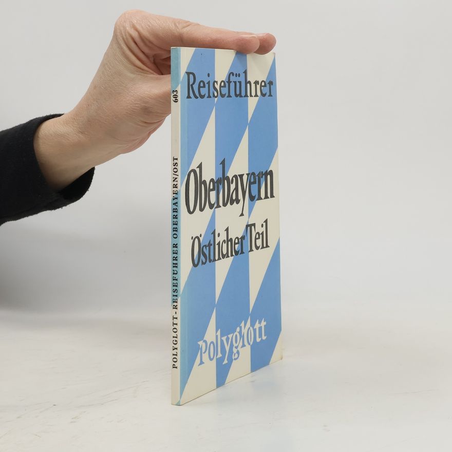 Autorenkollektiv Reiseführer Oberbayern. Östlicher Teil